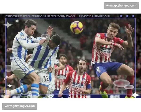 回顾马竞对皇马历史最大比分之战揭示德比最疯狂一夜传奇时刻全记录